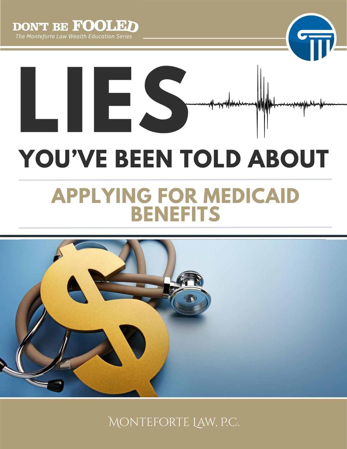 Lies You’ve Been Told About Applying for Medicaid Benefits